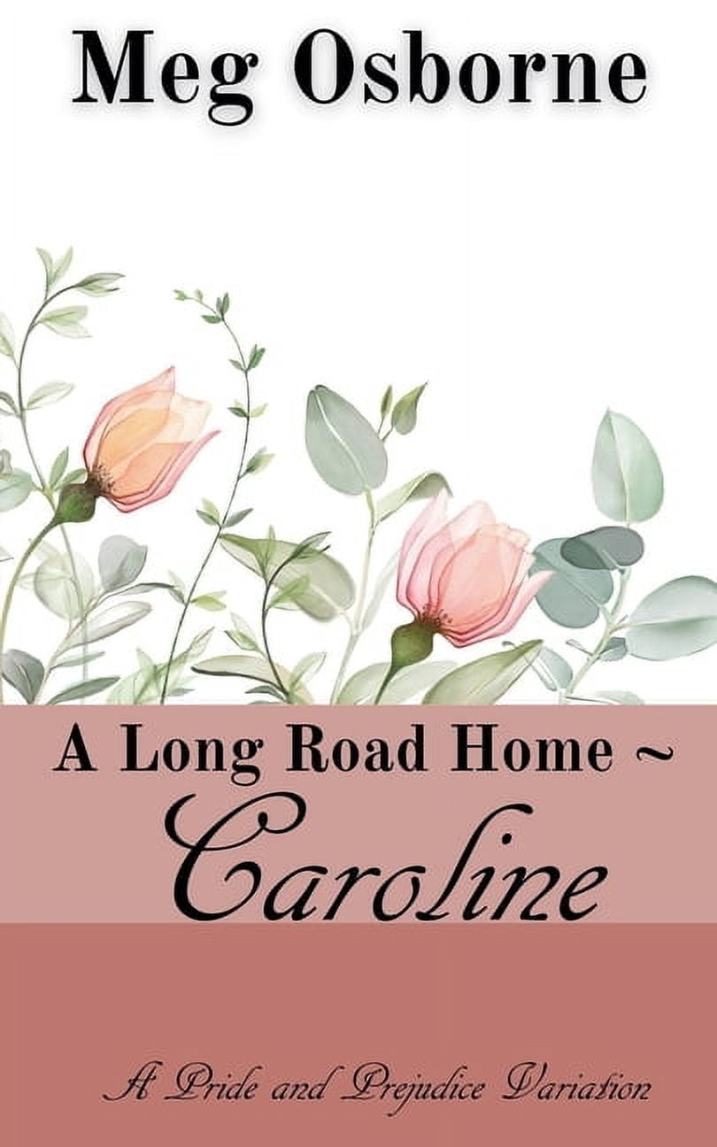 Long Road Home Caroline, Book 3, (Paperback)