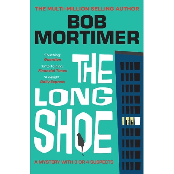 Bob Mortimer The Long Shoe (Paperback)