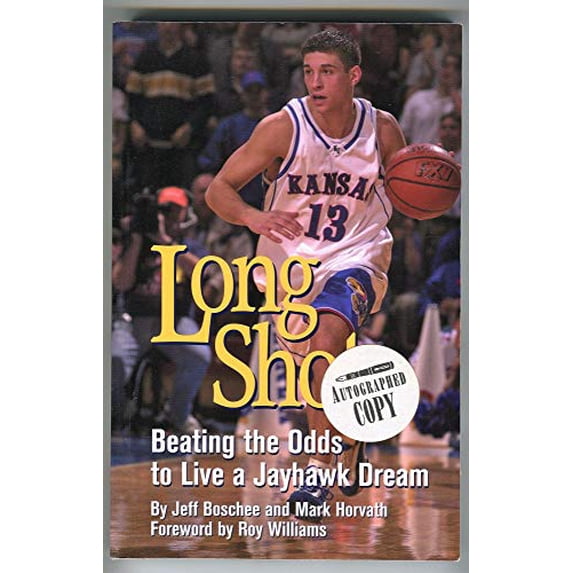 Pre-Owned Long Shot Beating the Odds to Live a Jayhawk Dream (Paperback) 0972542507 9780972542500