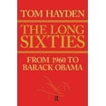 thumbnail image 1 of Long Sixties: From 1960 to Barack Obama, (Paperback), 1 of 1