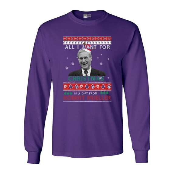 Long Sleeve Adult T-Shirt All I Want For Christmas Gift Robert Mueller Funny DT