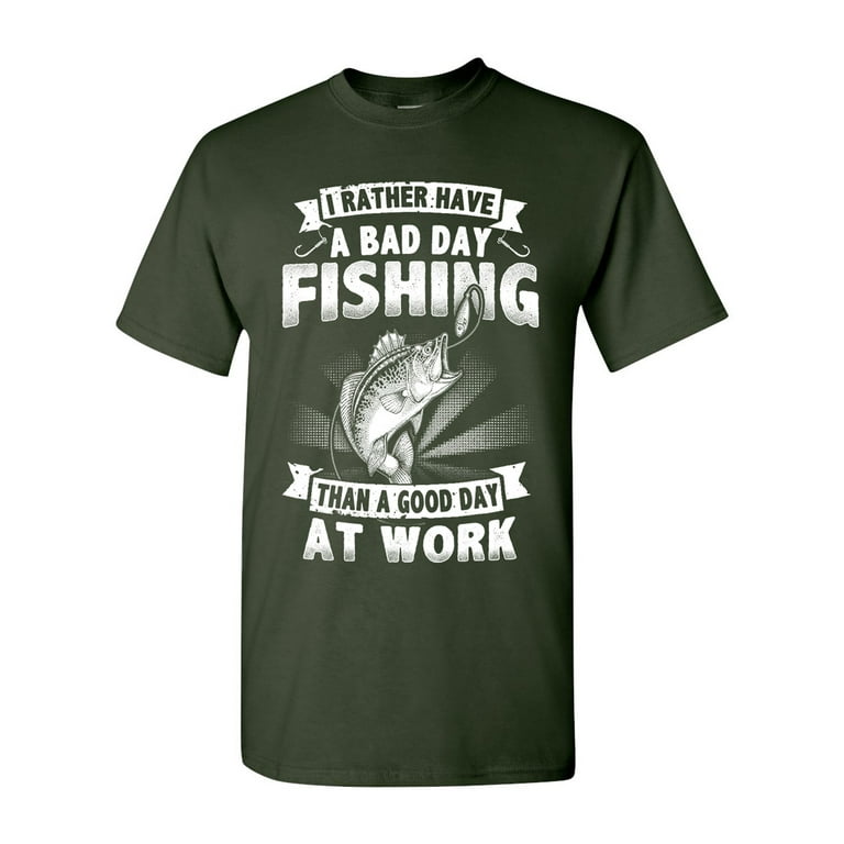 Long Sleeve Adult T-Shirt I Rather Have A Bad Day Fishing Than A Good Day  At Work Funny DT 