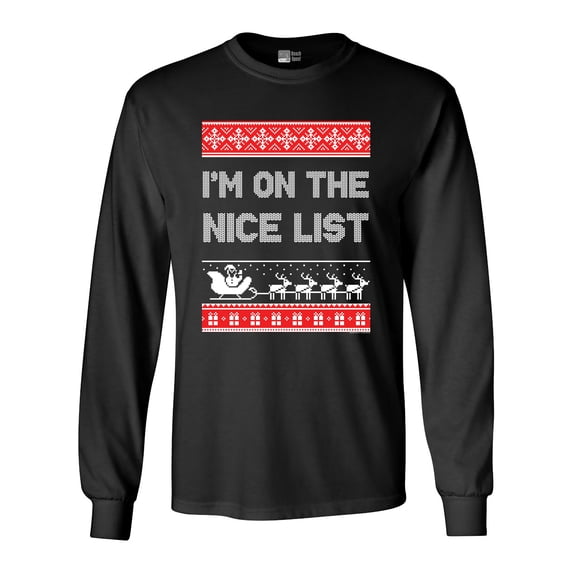 Long Sleeve Adult T-Shirt I'm On The Nice List Santa Christmas Holiday Funny DT
