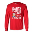 thumbnail image 1 of Long Sleeve Adult T-Shirt Santa Flosses Like A Boss Christmas Dance Funny DT, 1 of 2