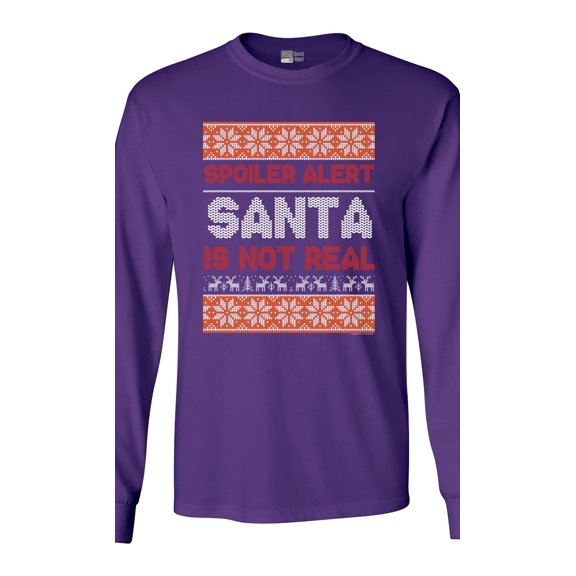 Long Sleeve Adult T-Shirt Spoiler Alert Santa Is Not Real Christmas Holiday Funny DT