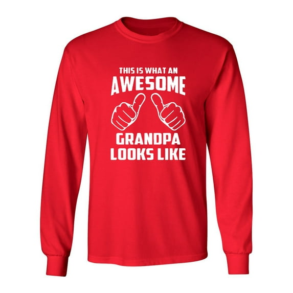 Long Sleeve Adult T-Shirt This Is What An Awesome Grandpa Looks Like Funny