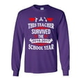 thumbnail image 1 of Long Sleeve Adult T-Shirt This Teacher Survived 2016-2017 School Year Fidget Funny DT, 1 of 2