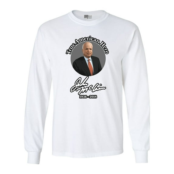 Long Sleeve Adult T-Shirt True American Hero John McCain Signature 1936-2018 DT