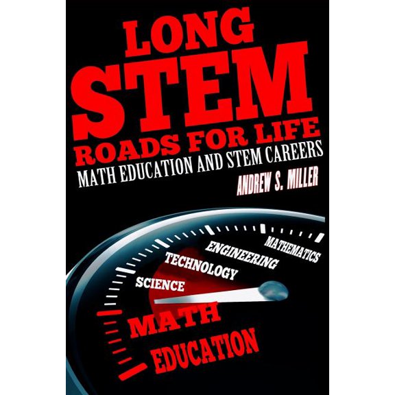 Long STEM Roads for Life: Math Education and STEM Careers