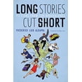 thumbnail image 1 of Pre-Owned Long Stories Cut Short: Fictions from the Borderlands (Paperback) 0816533970 9780816533978, 1 of 1