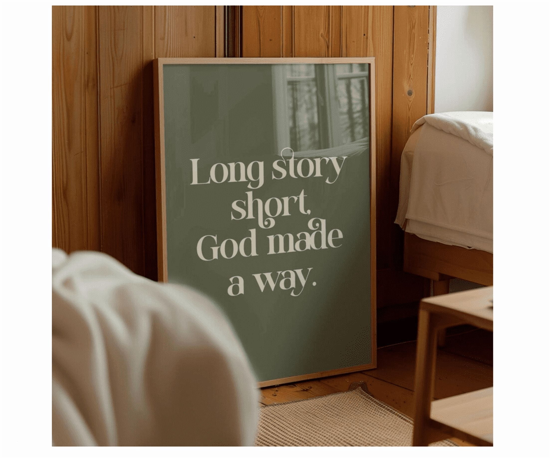 Long Story Short God Made A Way Poster