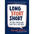thumbnail image 1 of Pre-Owned Long Story Short: The Only Storytelling Guide You'll Ever Need (Paperback) 1632170272 9781632170279, 1 of 1