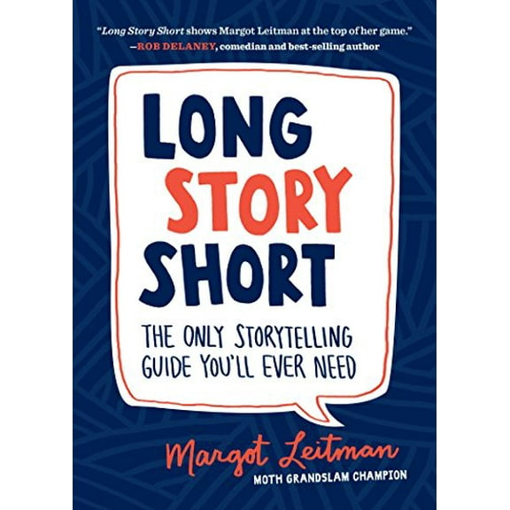Pre-Owned Long Story Short: The Only Storytelling Guide You'll Ever Need (Paperback) 1632170272 9781632170279