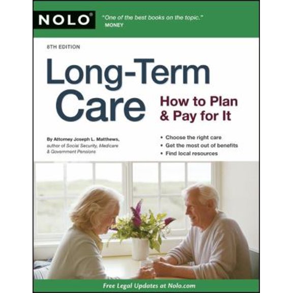 Pre-Owned Long-Term Care: How to Plan and Pay for It (Paperback) 1413312721 9781413312720