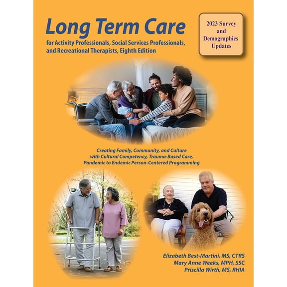 Long Term Care for Activity Professionals, Social Services Professionals, and Recreational Therapists, Eighth Edition, (Paperback)
