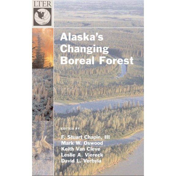 Long-Term Ecological Research Network Alaska's Changing Boreal Forest, (Hardcover)