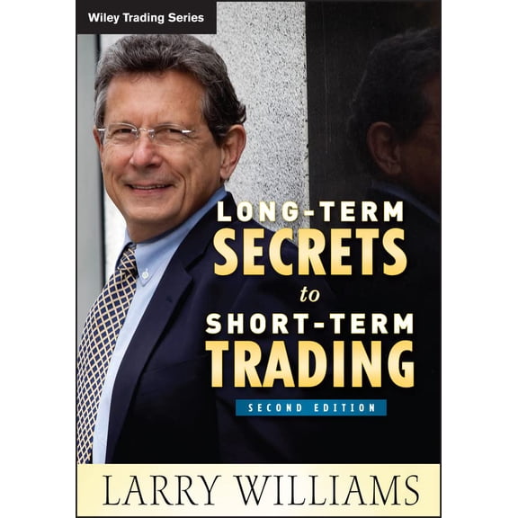 Pre-Owned Long-Term Secrets to Short-Term Trading (Hardcover) 0470915730 9780470915738