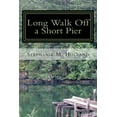thumbnail image 1 of Long Walk Off a Short Pier (Paperback), 1 of 1