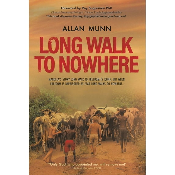 Long Walk to Nowhere Paperback 152898854X 9781528988544 Allan Munn