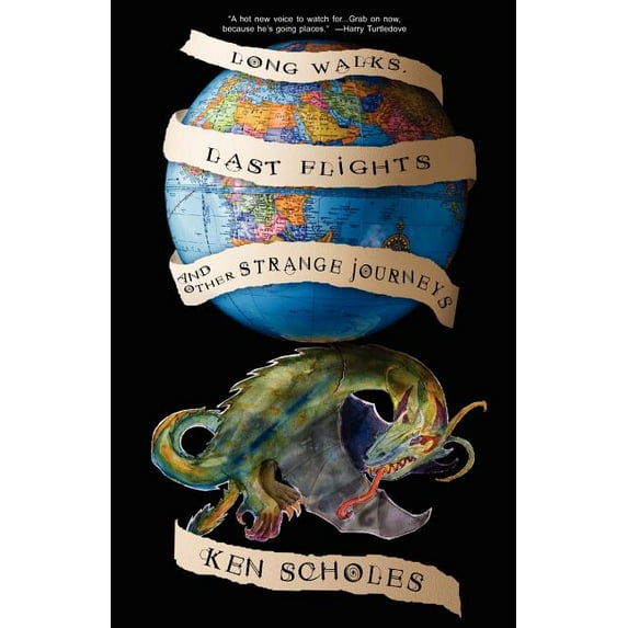 Long Walks, Last Flights & Other Strange Journeys, (Paperback)
