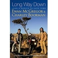 thumbnail image 1 of Pre-Owned Long Way Down. Ewan McGregor and Charley Boorman with Jeff Gulvin (Hardcover) 1847440533 9781847440532, 1 of 1