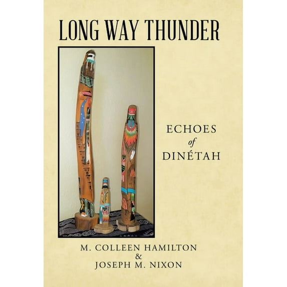 Long Way Thunder : Echoes of Din?tah