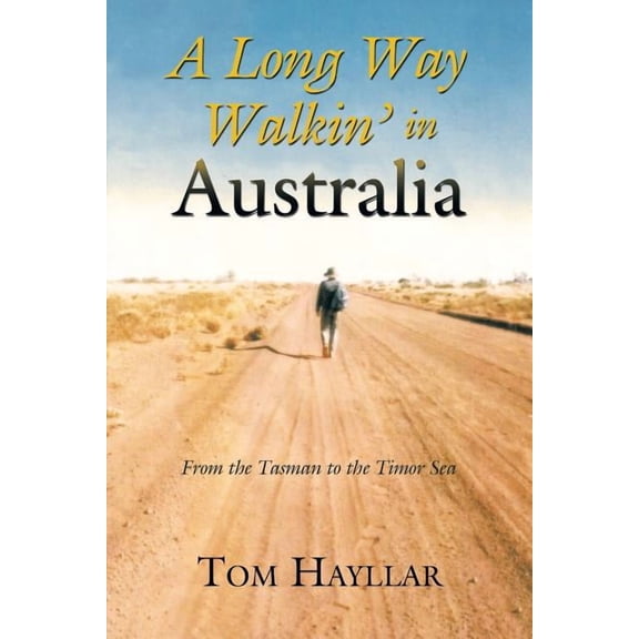 A Long Way Walkin' in Australia (Paperback)