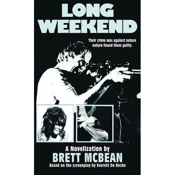 Long Weekend: The Novelization, (Paperback)