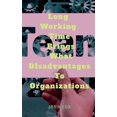 thumbnail image 1 of Long Working Time Brings What DIsadvantages To Organizations, (Paperback), 1 of 1