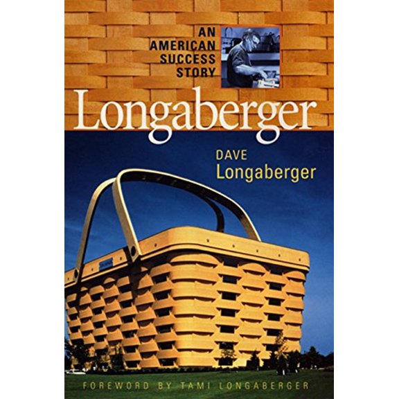 Pre-Owned Longaberger: An American Success Story, 9780066621050, 0066621054, Hardcover, First Edition edition