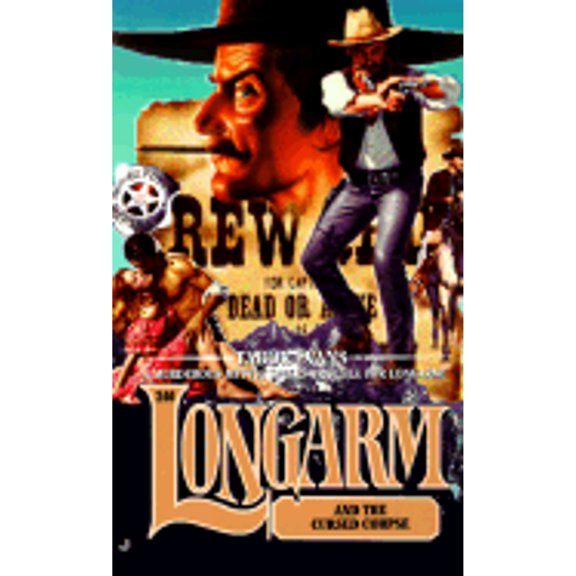 Pre-Owned Longarm 209: Longarm and the Cursed Corpse (Mass Market Paperback) 0515125199 9780515125191