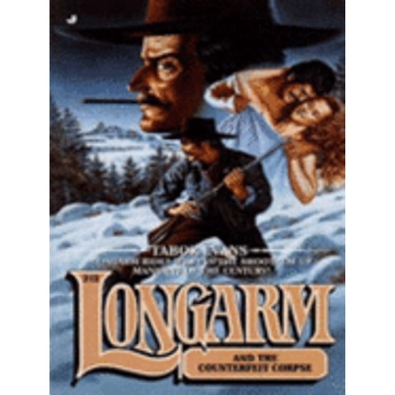 Pre-Owned Longarm And the Counterfeit Corpse (Unknown) 0515119253 9780515119251