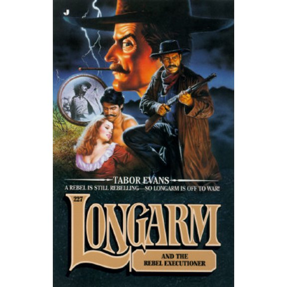 Pre-Owned Longarm 227: Longarm and the Rebel Executioner