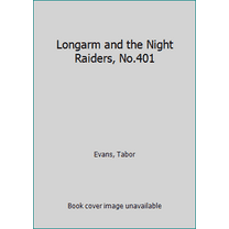 Pre-Owned Longarm #401: Longarm and the Night Raiders (Mass Market Paperback) 0515150576 9780515150575