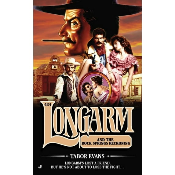 Longarm Longarm #434: Longarm #434: Longarm and the Rock Springs Reckoning, Book 434, (Paperback)