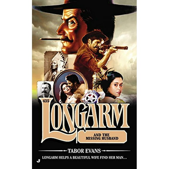 Pre-Owned The Longarm #435: The Longarm #435: Longarm and the Missing Husband (Mass Market Paperback) 0515155527 9780515155525
