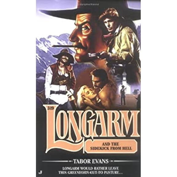 Pre-Owned Longarm and the Sidekick From Hell (Longarm #319) (Unknown) 0515139564 9780515139563