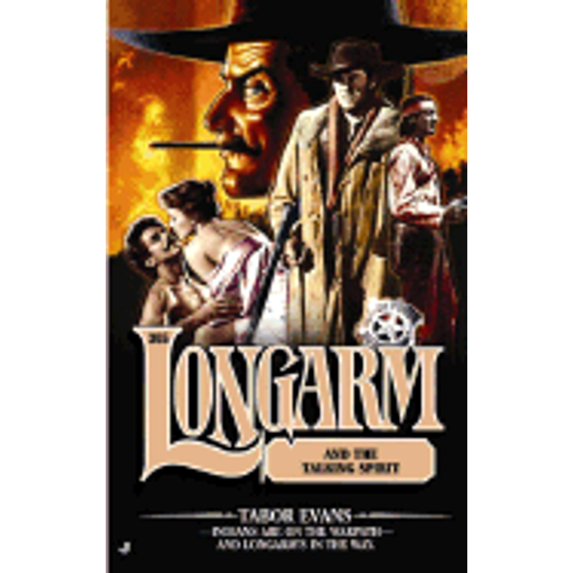 Pre-Owned Longarm and the Talking Spirit: Longarm #305 (Unknown) 0515137162 9780515137163
