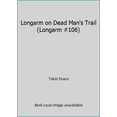 thumbnail image 1 of Pre-Owned Longarm 106: Dead Man (Mass Market Paperback) 0515092150 9780515092158, 1 of 1