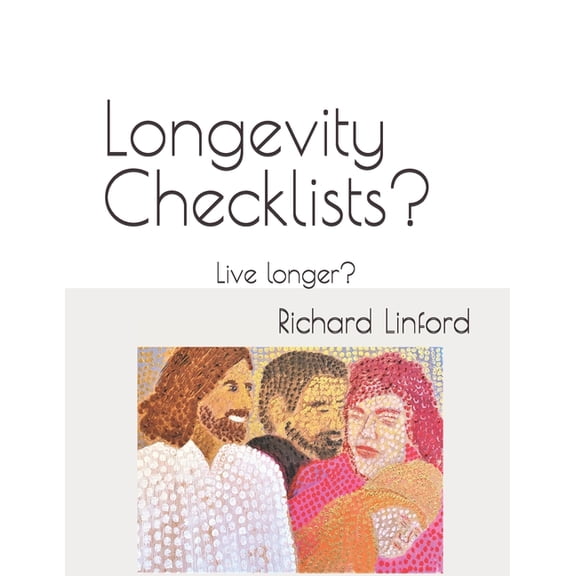 Longevity Checklists?: How to Live longer?, (Paperback)