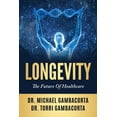 thumbnail image 1 of Longevity : The Future Of Healthcare (Paperback), 1 of 1