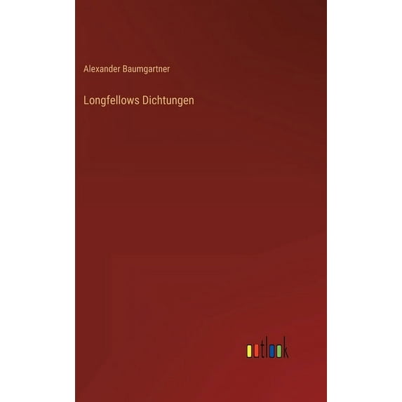 Longfellows Dichtungen (Hardcover)