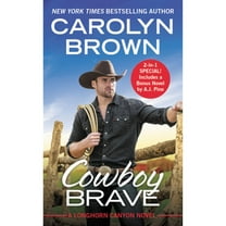Pre-Owned Cowboy Brave: Two Full Books for the Price of One (Paperback) by Carolyn Brown