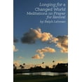 thumbnail image 1 of Longing for a Changed World: Meditations on Prayer for Revival, (Paperback), 1 of 1