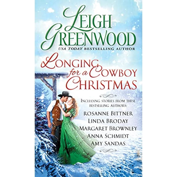 Pre-Owned Longing for a Cowboy Christmas Paperback Leigh Greenwood, Rosanne Bittner, Linda Broday, Margaret Brownley, Anna Schmidt, Amy Sandas