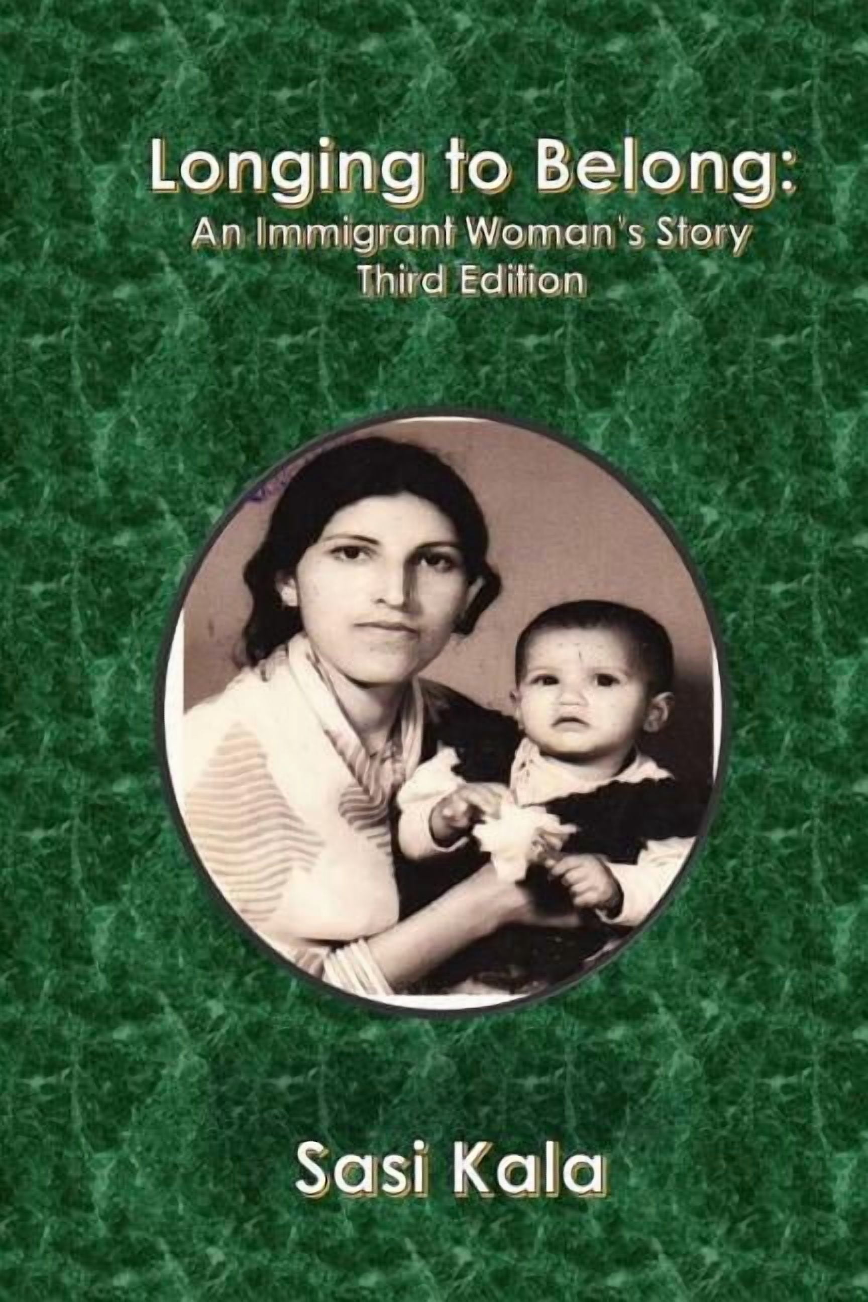 Longing to Belong: An Immigrant Woman's Story, (Paperback)