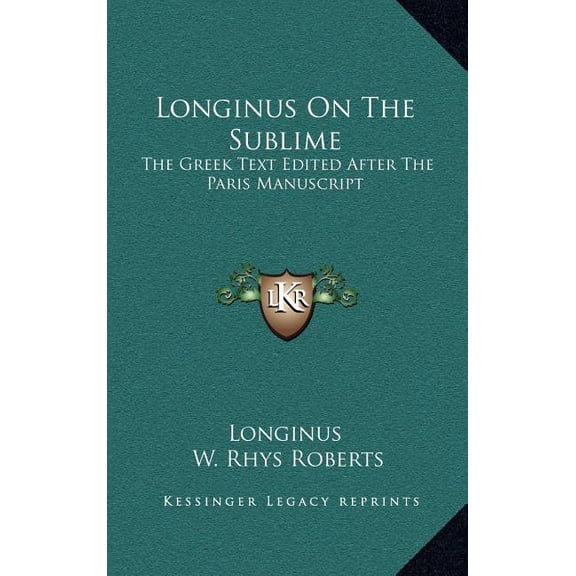Longinus On The Sublime : The Greek Text Edited After The Paris Manuscript (Hardcover)