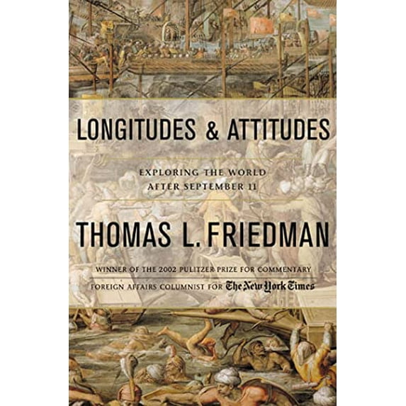 Pre-Owned Longitudes and Attitudes: Exploring the World After September 11, 9780374190668, 0374190666, Hardcover, First Edition edition