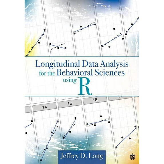Longitudinal Data Analysis for the Behavioral Sciences Using R, (Hardcover)