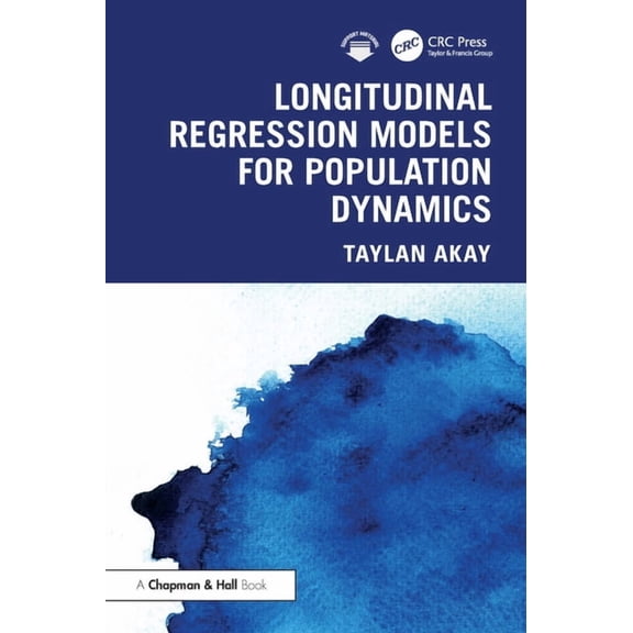 Longitudinal Regression Models for Population Dynamics, (Hardcover)